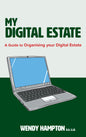 ***** PRE ORDER NOW!  ***** ****AVAILABLE November 2026! **** My Digital Estate - the essential follow-up to The Estate Planner - to help you manage your digital life.